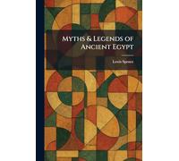 Myths & Legends of Ancient Egypt