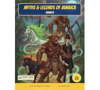 Myths & Legends of Jamaica: Color the Duppies, Anansi & Folk Legends of Jamaica - A Read-Along Coloring Book for Curious Kids Ages 8-12