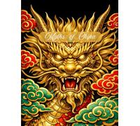 Myths of China Coloring Book: An Intricate Adult Coloring Book featuring Dragons, Phoenixes, Porcelain Patterns, and Guardian Spirits for Stress Relief