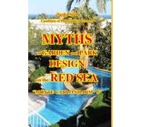 Myths of garden and park design on the Red Sea. “Monte Carlo Sharm” 5*: 18 (“The Red Sea - a corner of earthly paradise for body and soul.”)