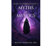 Myths Of Mystics: Howls of Nightmare (Part 1)