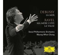 Myung-Whun Chung - Debussy: La Mer; Ravel: Ma Mère L'oye, La Valse