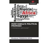 MZEE KABILA'S POLITICAL PROMISES: A marketing tool to legitimize power?