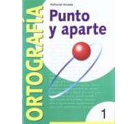 Punto Y Aparte. Ortografía 1: Serie amarilla 1 (PUNTO Y APARTE (ORTOGRAFIA))