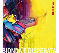 N.a.N.O. - Bionda E Disperata [Vinilo]