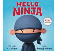 N. D. Wilson Hello, Ninja (Tapa dura) (Importación USA)