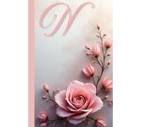 “N” Floral Notebook: Elegant Personalized Journal for Women and Girls | Beautiful Flower Design, Lined Pages. Aesthetic monogrammed notebook with a ... gifting.Perfect for holidays, and everyday.