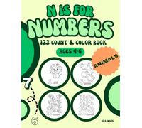 N is for Numbers: Animals - 123 Count & Color Book (Ages 4-6)