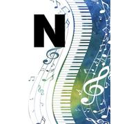 N: Letter "N" Piano Keys Monogram Watercolor Initial Notebook - College-Ruled Personal Journal, Writing Pad or Diary Gift for Musicians, Students, Classic Pianists, and Music Artists - 110 Pages, 6x9