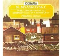 N. Myaskovsky: Lyric Concertino, Op. 32/3 & Symphony No. 3 in A Minor, Op. 15