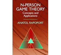N-Person Game Theory: Concepts and Applications (Dover Books on MaTHEMA 1.4tics)