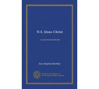 N.S. Jésus-Christ: ce que nous lui devons