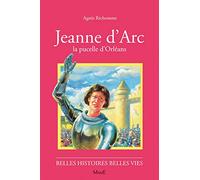 N05 Jeanne d'Arc: La Pucelle d'Orléans (Belles histoires, belles vies)