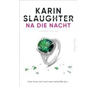 Na die nacht: Haar leven zal nooit meer hetzelfde zijn... (Will Trent, 11)