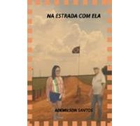Na Estrada Com Ela (ebook)
