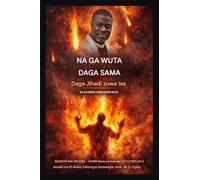 Na Ga Wuta Daga Sama: Daga Jihadi zuwa Yesu - Mubaya'a a Karkashin Wuta: 3 (Wasiku Masu Rai - Jerin Ibada Na Kwanaki 40 Littafi Na 3)