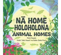 Nā Home Holoholona: Animal Homes