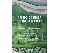 Nā Hoʻonanea o nā Ailana: Island Nights' Entertainments in Hawaiian