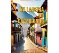 Na Ladeira Do Cavaquinho (ebook)