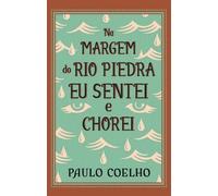 Na Margem do Rio Piedra Eu Sentei e Chorei