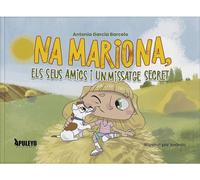 Na Mariona, els seus amics i un missatge secret