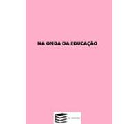 Na Onda Da Educação (ebook)
