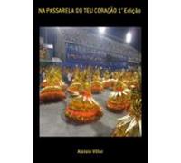 Na Passarela Do Teu Coração 1° Edição (ebook)