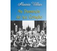 Na Passarela Do Teu Coração (ebook)