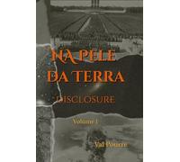 Na Pele da Terra: Disclosure