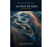 Na Pele de Adão: O Sexto Sentido