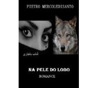 Na Pele Do Lobo (ebook)