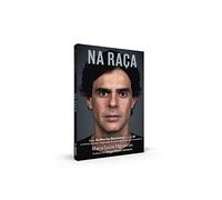 Na Raca - como Guilherme Benchimol criou a XP e iniciou a maior revolucao do mercado financeiro brasileiro (Em Portugues do Brasil)