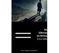 Na Sombra Da Minha Escuridão (ebook)