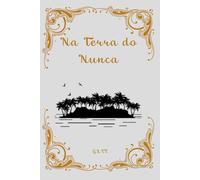 Na Terra do Nunca