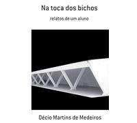 Na toca dos bichos