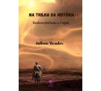 Na Trilha Da História (ebook)