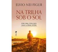 Na Trilha Sob O Sol (ebook)
