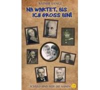 Na Wartet Bis Ich Gross Bin! (ebook)