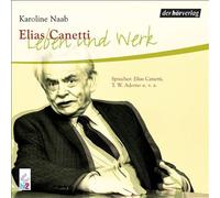 Naab, Karoline - Elias Canetti-Leben und Werk [Import]