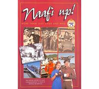 naafi up, more than just char and wad,the official history of naafi commemorating 75 years of serving the services