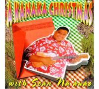 Na'Auao, Sean - Kanaka Christmas