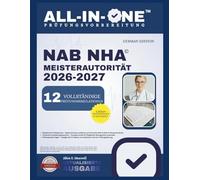 NAB NHA Meisterautorität 2026-2027: Über 1.900 Übungsfragen, vollständige Probeexmen und ein bewährter Lernleitfaden, um die NAB- und ... Versuch zu bestehen (EXAM PREP MASTERY)