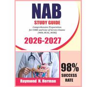 NAB STUDY GUIDE 2026-2027: Comprehensive Preparation for CORE and Line of Service Exams (NHA, RCAL, HCBS)