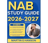 NAB STUDY GUIDE 2026-2027: Comprehensive Review of Important Topics with Real World Examples and Case Studies with 900 Questions and Answer