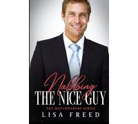 Nabbing the Nice Guy: The Matchmakers Series: 4