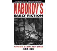 Nabokov's Early Fiction: Patterns of Self and Other (Cambridge Studies in Russian Literature)