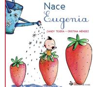 Nace Eugenia (Ed. 3) (Letritas de Amor)