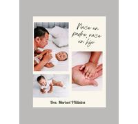 Nace un padre, nace un hijo