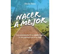 Nacer a mejor