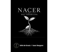 NACER: Conociendo a Cristo (Formación de Reino)